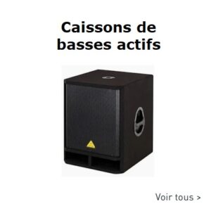 Caissons de basses actifs